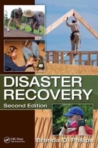 Title: Disaster Recovery / Edition 2, Author: Brenda D. Phillips