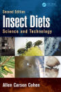 Insect Diets: Science and Technology, Second Edition / Edition 2