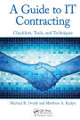 A Guide to IT Contracting: Checklists, Tools, and Techniques