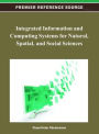 Integrated Information and Computing Systems for Natural, Spatial, and Social Sciences