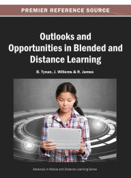 Title: Outlooks and Opportunities in Blended and Distance Learning, Author: B. Tynan