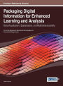 Packaging Digital Information for Enhanced Learning and Analysis: Data Visualization, Spatialization, and Multidimensionality