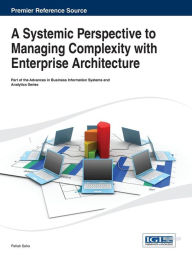 Title: A Systemic Perspective to Managing Complexity with Enterprise Architecture, Author: Pallab Saha