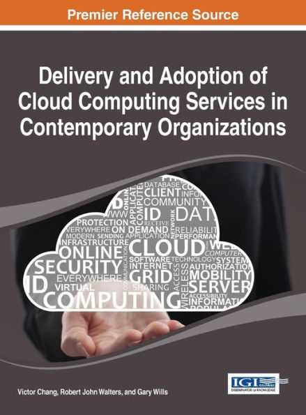 Delivery and Adoption of Cloud Computing Services in Contemporary Organizations