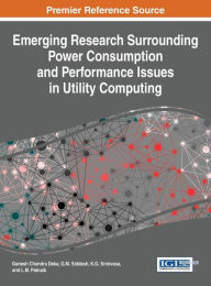 Title: Emerging Research Surrounding Power Consumption and Performance Issues in Utility Computing, Author: Ganesh Chandra Deka