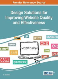 Title: Design Solutions for Improving Website Quality and Effectiveness, Author: G. Sreedhar