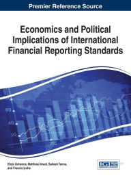 Title: Economics and Political Implications of International Financial Reporting Standards, Author: Efobi Uchenna