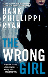Title: The Wrong Girl (Jane Ryland Series #2), Author: Hank Phillippi Ryan