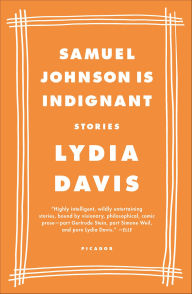 Title: Samuel Johnson Is Indignant: Stories, Author: Lydia Davis