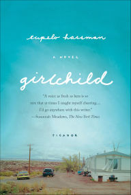 Title: Girlchild: A Novel, Author: Tupelo Hassman