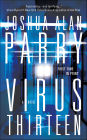 Virus Thirteen: A Novel