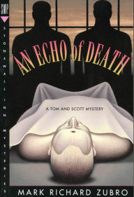 Title: An Echo of Death (Tom and Scott Series #5), Author: Mark Richard Zubro