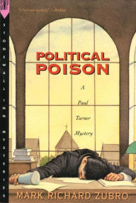 Title: Political Poison (Paul Turner Series #2), Author: Mark Richard Zubro