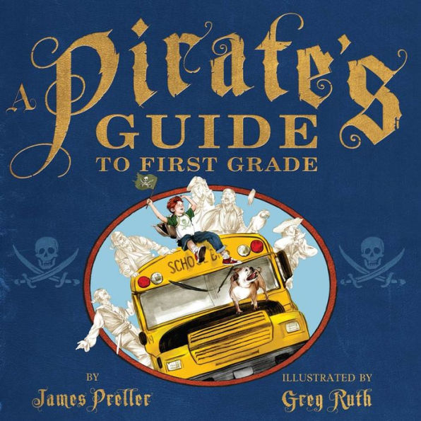 A Pirate's Guide to First Grade