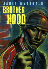 Title: Brother Hood, Author: Janet McDonald