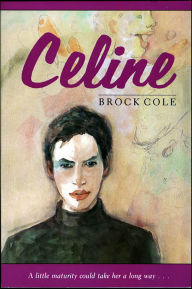 Title: Celine, Author: Brock Cole