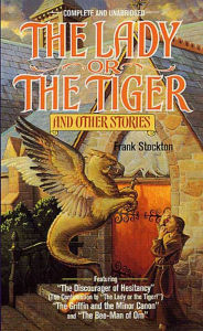 Title: The Lady or the Tiger and Other Short Stories, Author: Frank Stockton
