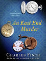 An East End Murder (Charles Lenox Short Story)