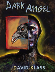 Title: Dark Angel: A Novel, Author: David Klass