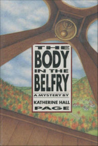 Title: The Body in the Belfry (Faith Fairchild Series #1), Author: Katherine Hall Page
