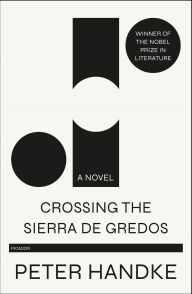 Title: Crossing the Sierra de Gredos, Author: Peter Handke