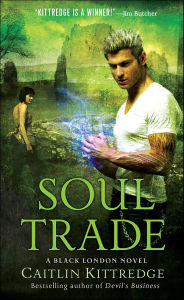 Title: Soul Trade, Author: Caitlin Kittredge