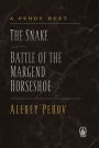 A Pehov Duet: The Snake; Battle of the Margend Horseshoe