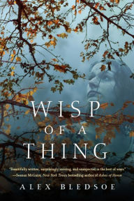Title: Wisp of a Thing (Tufa Series #2), Author: Alex Bledsoe