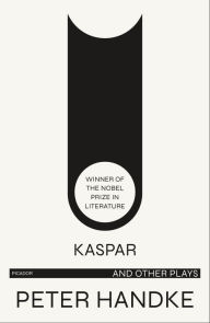 Title: Kaspar and Other Plays, Author: Peter Handke
