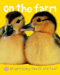Alternative view 1 of Bright Baby On the Farm: Touch and Feel
