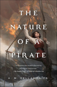 Title: The Nature of a Pirate, Author: A. M. Dellamonica