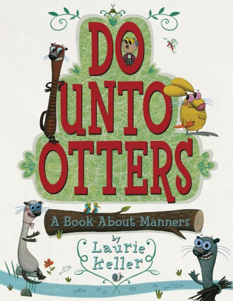 Do Unto Otters: A Book About Manners