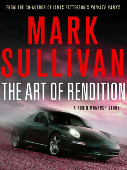The Art of Rendition: A Robin Monarch Short Story