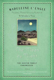 Title: The Moon by Night: Book Two of The Austin Family Chronicles, Author: Madeleine L'Engle
