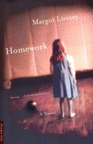 Title: Homework, Author: Margot Livesey