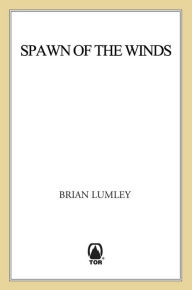 Title: Spawn of the Winds: Spawn of the Winds, Author: Brian Lumley