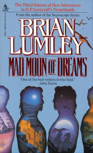 Title: Mad Moon of Dreams, Author: Brian Lumley
