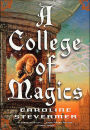 A College of Magics (College of Magics Series #1)