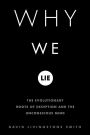 Why We Lie: The Evolutionary Roots of Deception and the Unconscious Mind