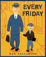 Title: Every Friday, Author: Dan Yaccarino