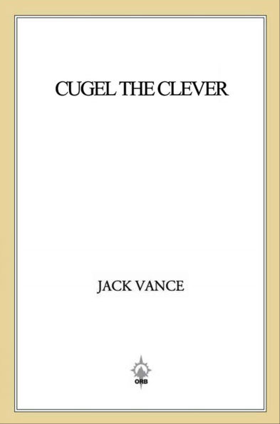 Cugel the Clever (Dying Earth Series #2)