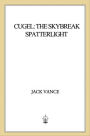 Cugel: The Skybreak Spatterlight