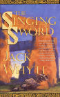 The Singing Sword: The Dream of Eagles, Volume 2