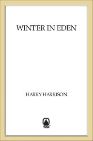 Title: Winter in Eden, Author: Harry Harrison