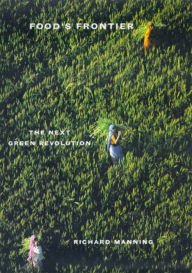 Food's Frontier: The Next Green Revolution