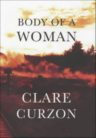 Title: Body of a Woman, Author: Clare Curzon