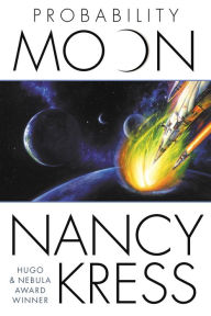 Title: Probability Moon, Author: Nancy Kress