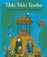 Title: Tikki Tikki Tembo, Author: Arlene Mosel