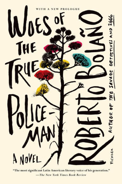 Woes of the True Policeman: A Novel