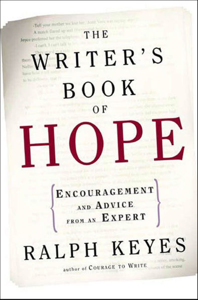 The Writer's Book of Hope: Encouragement and Advice from an Expert